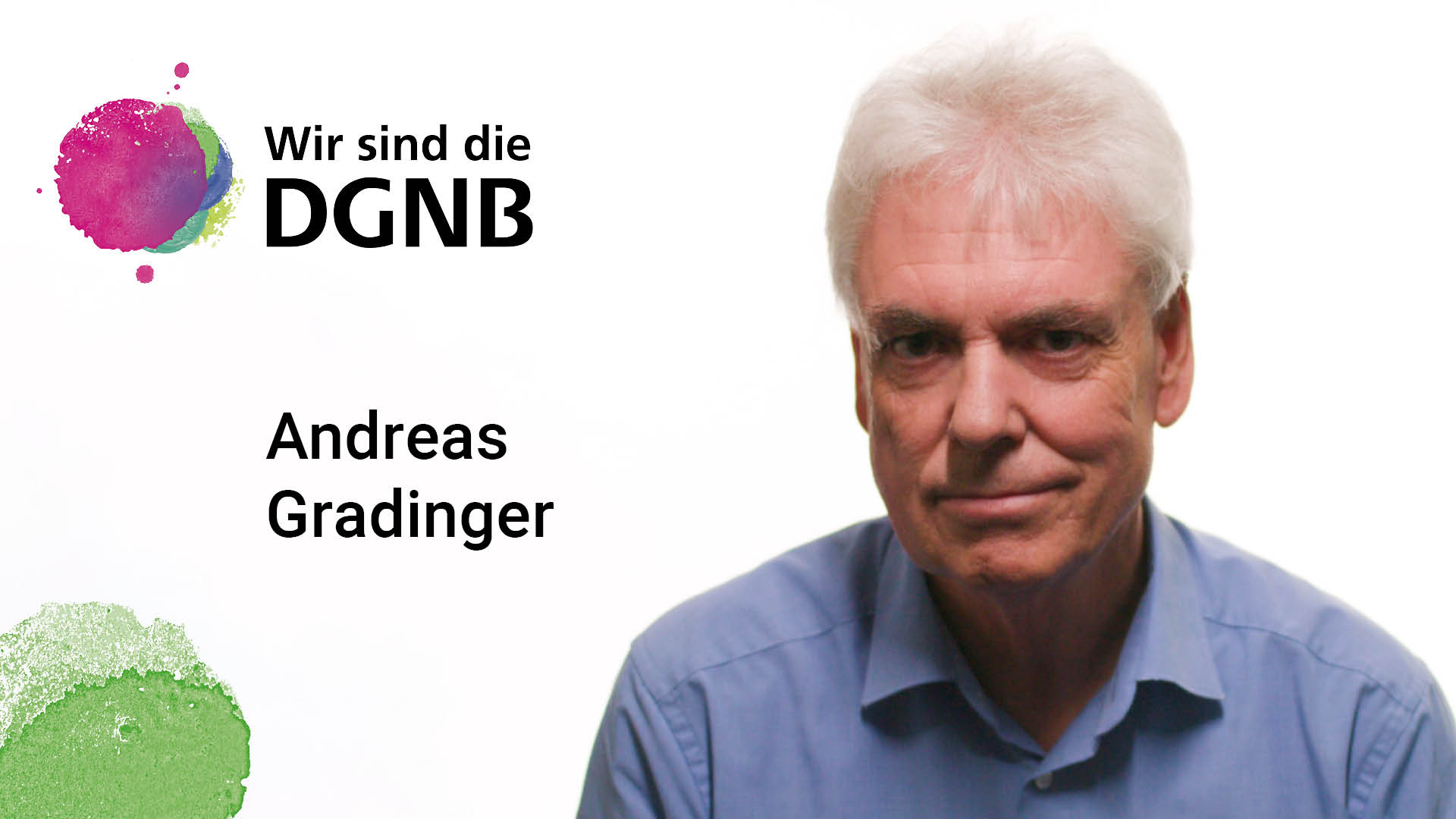 Andreas Gradinger gibt Einblick in seine DGNB Geschichte | #WirSindDieDGNB Andreas Gradinger gibt Einblick in seine DGNB Geschichte | #WirSindDieDGNB