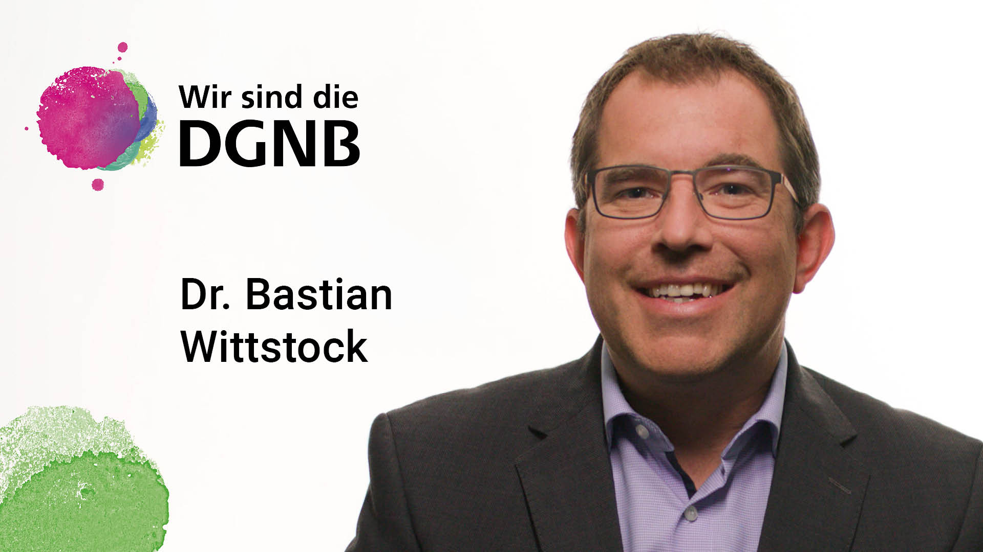 Dr. Bastian Wittstock gibt Einblick in seine DGNB Geschichte | #WirSindDieDGNB Dr. Bastian Wittstock gibt Einblick in seine DGNB Geschichte | #WirSindDieDGNB