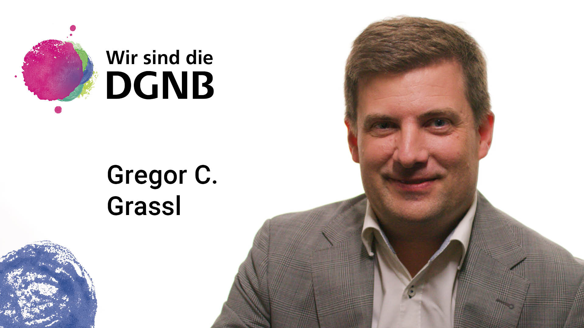 Gregor C. Grassl gibt Einblick in seine DGNB Geschichte | #WirSindDieDGNB Gregor C. Grassl gibt Einblick in seine DGNB Geschichte | #WirSindDieDGNB