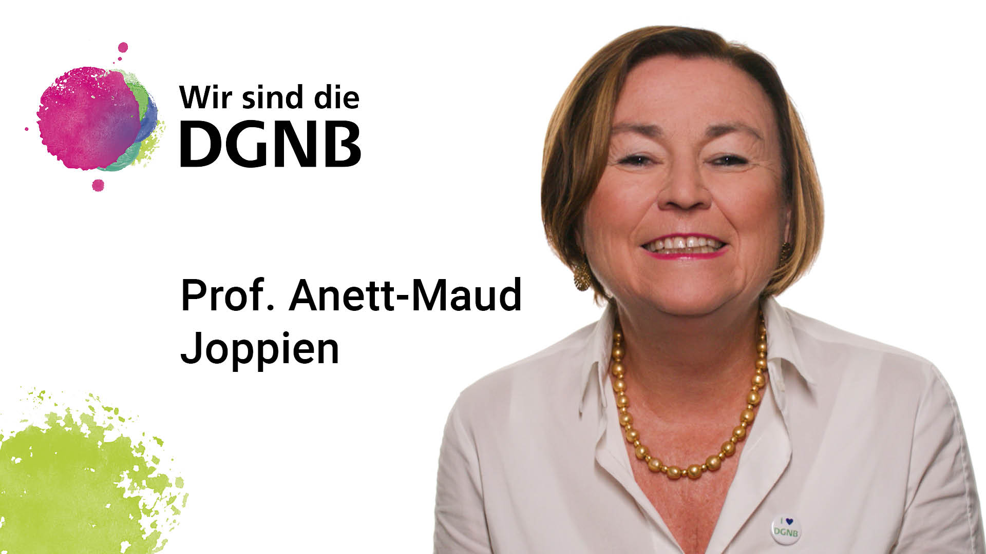 Prof. Anett-Maud Joppien gibt Einblick in ihre DGNB Geschichte | #WirSindDieDGNB Prof. Anett-Maud Joppien gibt Einblick in ihre DGNB Geschichte | #WirSindDieDGNB