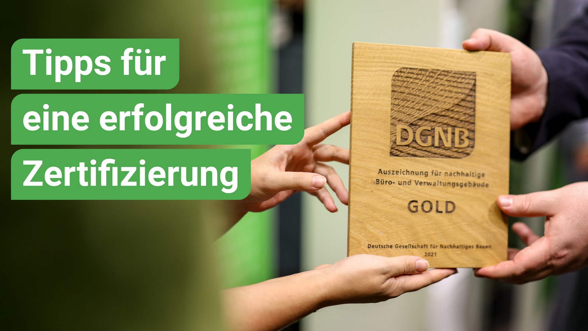 Tipps für eine erfolgreiche Zertifizierung | DGNB Tipps für eine erfolgreiche Zertifizierung | DGNB