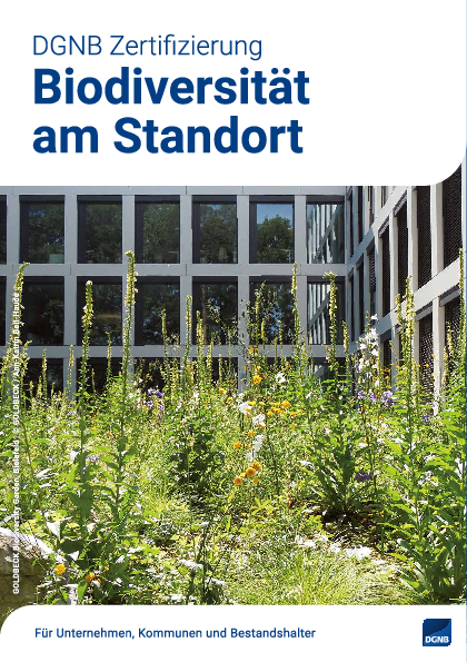 DGNB Zertifizierung: Biodiversität am Standort