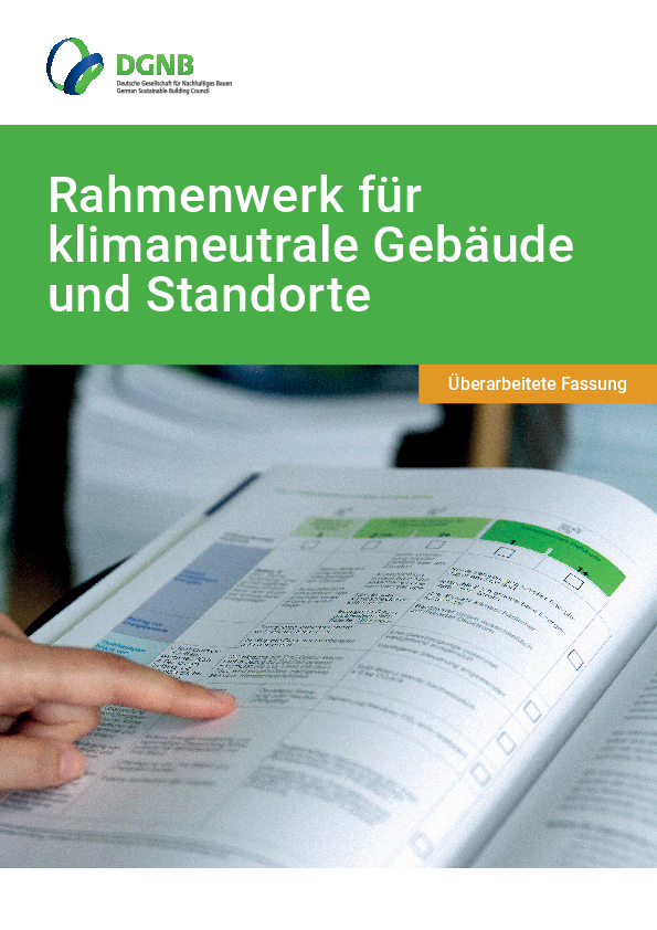 DGNB Rahmenwerk für klimaneutrale Gebäude und Standorte | Überarbeitete Fassung