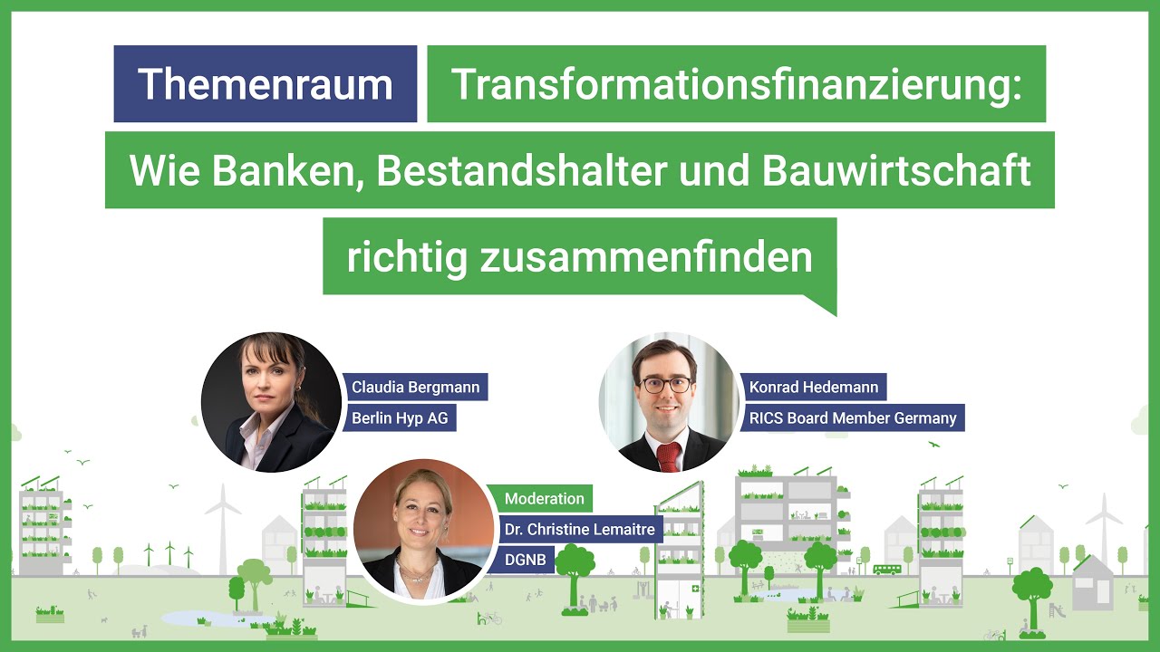 Wie Banken, Bestandshalter und Bauwirtschaft richtig zusammenfinden | DGNB Jahreskongress 2025